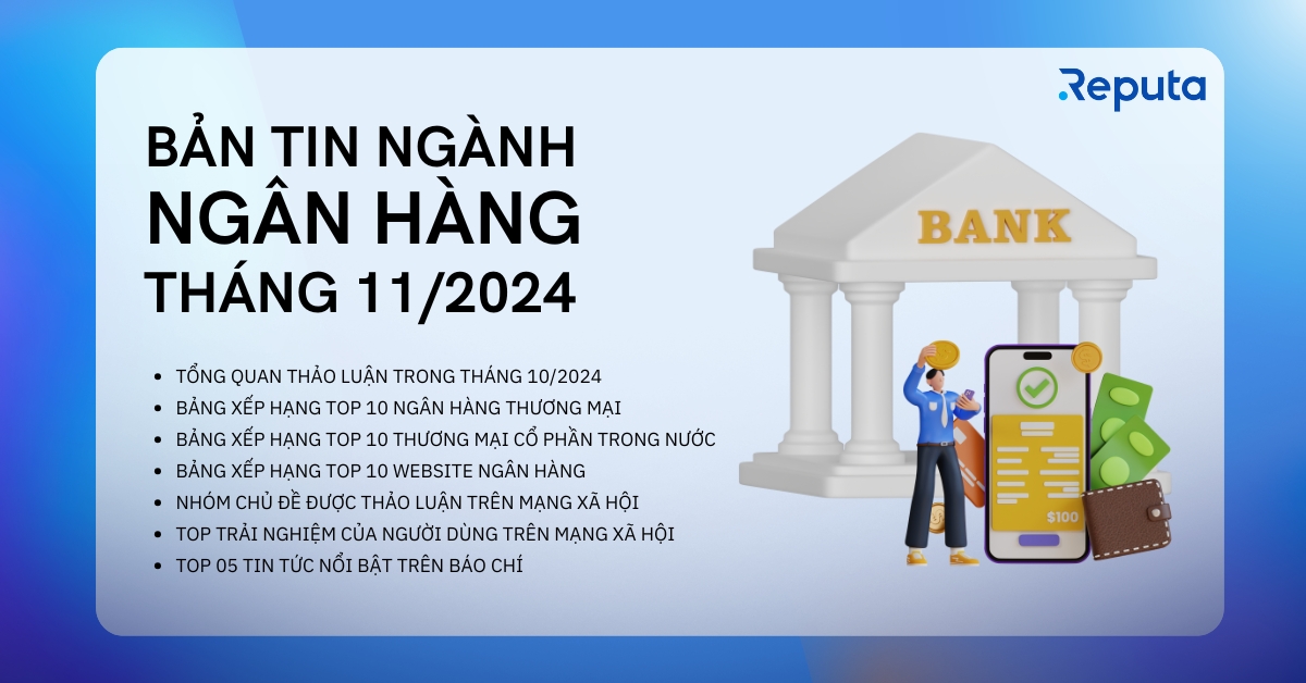 Reputa: Bản tin Ngành Ngân hàng Tháng 11/2024